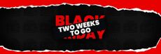 A black and red image with the text Black Friday, 2 weeks to go. 