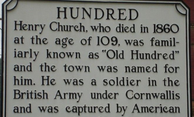 Hundred, West Virginia is the only place in the United States with this numerical name.