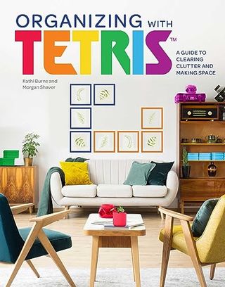 Organizing with Tetris: A Guide to Clearing Clutter and Making Space (Gaming)