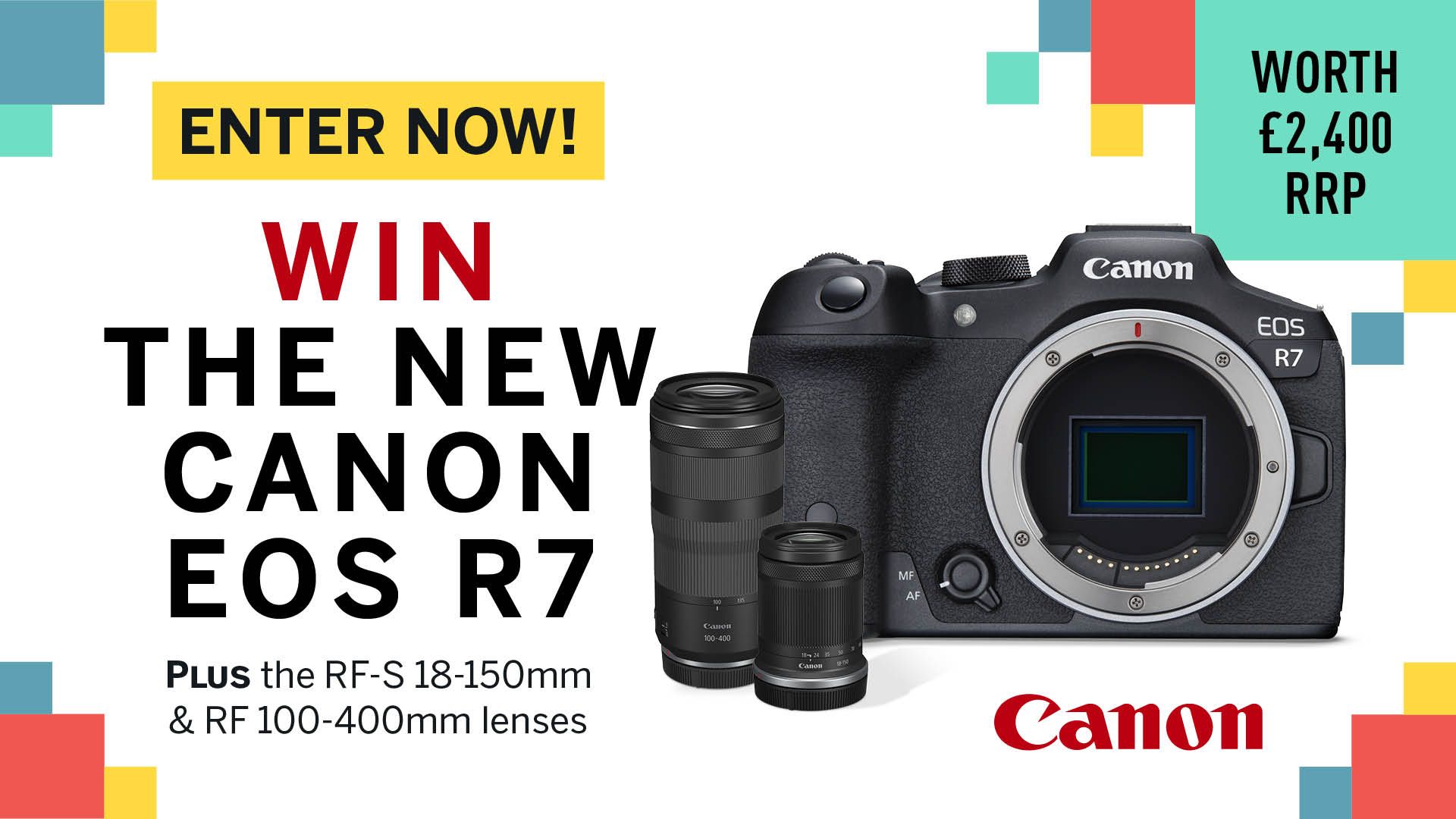 WIN! The new Canon EOS R7 with Canon's two latest lenses, worth £2,400