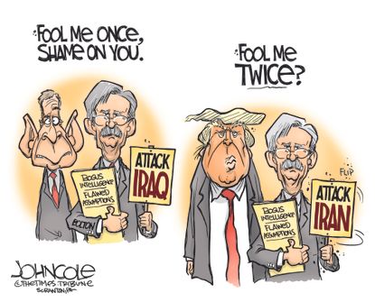 Political Cartoon U.S. Trump John Bolton Iraq War Iran fool me once fool me twice