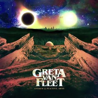 Greta Van Fleet - Anthem of the Peaceful Army