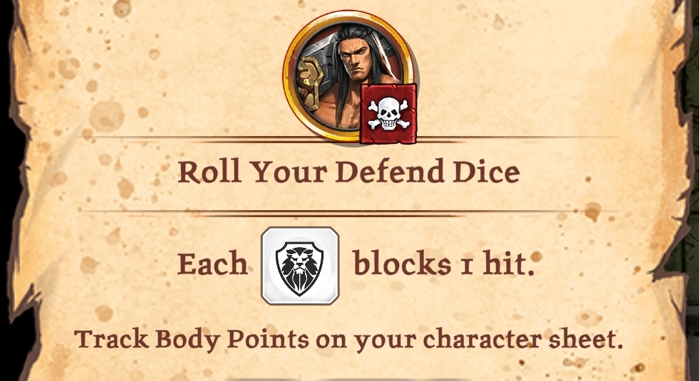 The HeroQuest app tells the Barbarian player to roll defend dice