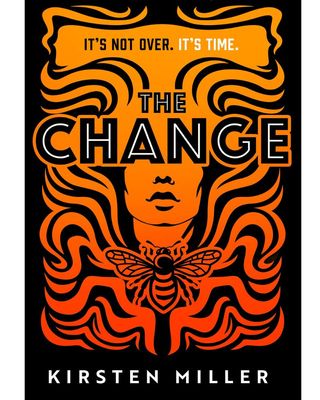 Book cover of The Change by Kirsten Miller