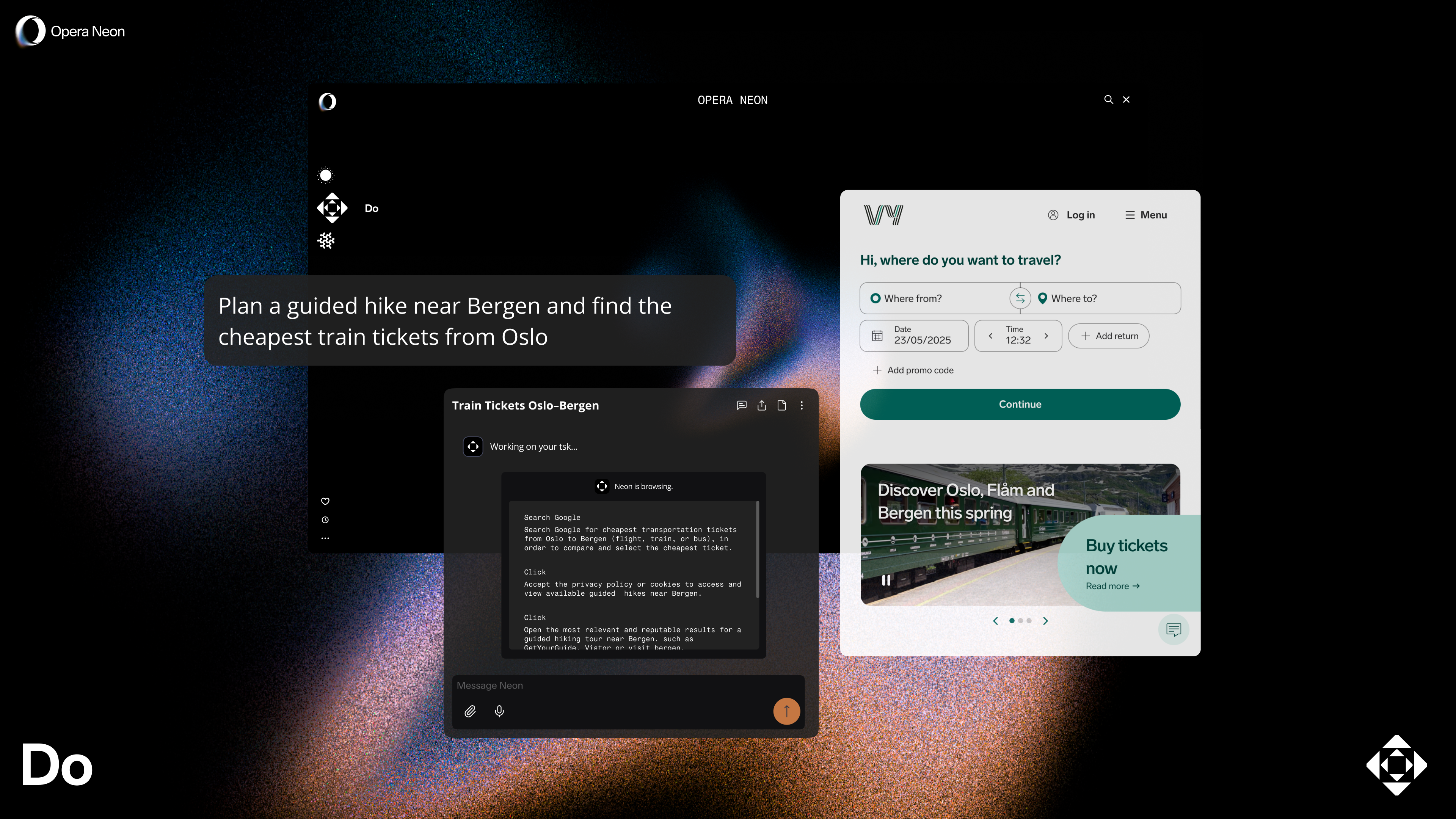 Using Opera Neon's Do mode, and asking the agent to find the cheapest train tickers from Oslo