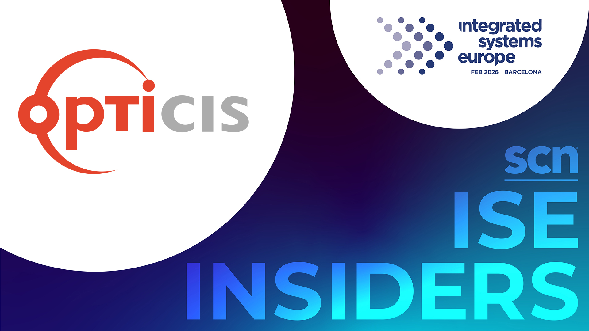 The Opticis and ISE 2025 logos for ISE 2026 Insiders series by SCN. 