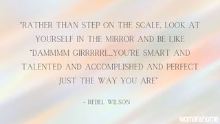 Rebel Wilson body positivity quotes