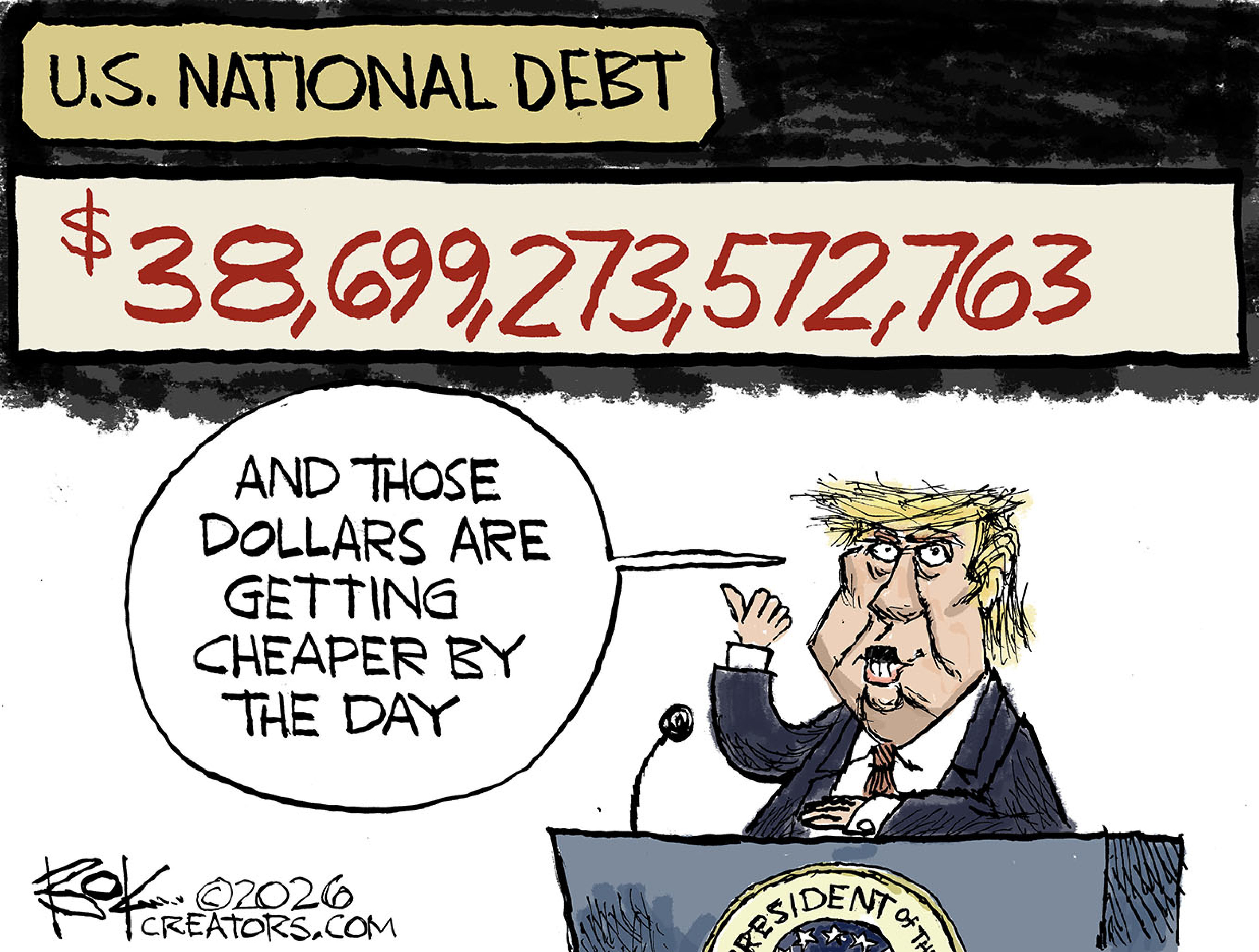Donald Trump speaks at a podium that is below the U.S. national debt ticker. The ticker shows the debt at $38,699,273,572,763. Trump points at it and says, &amp;ldquo;And those dollars are getting cheaper by the day.&amp;rdquo;