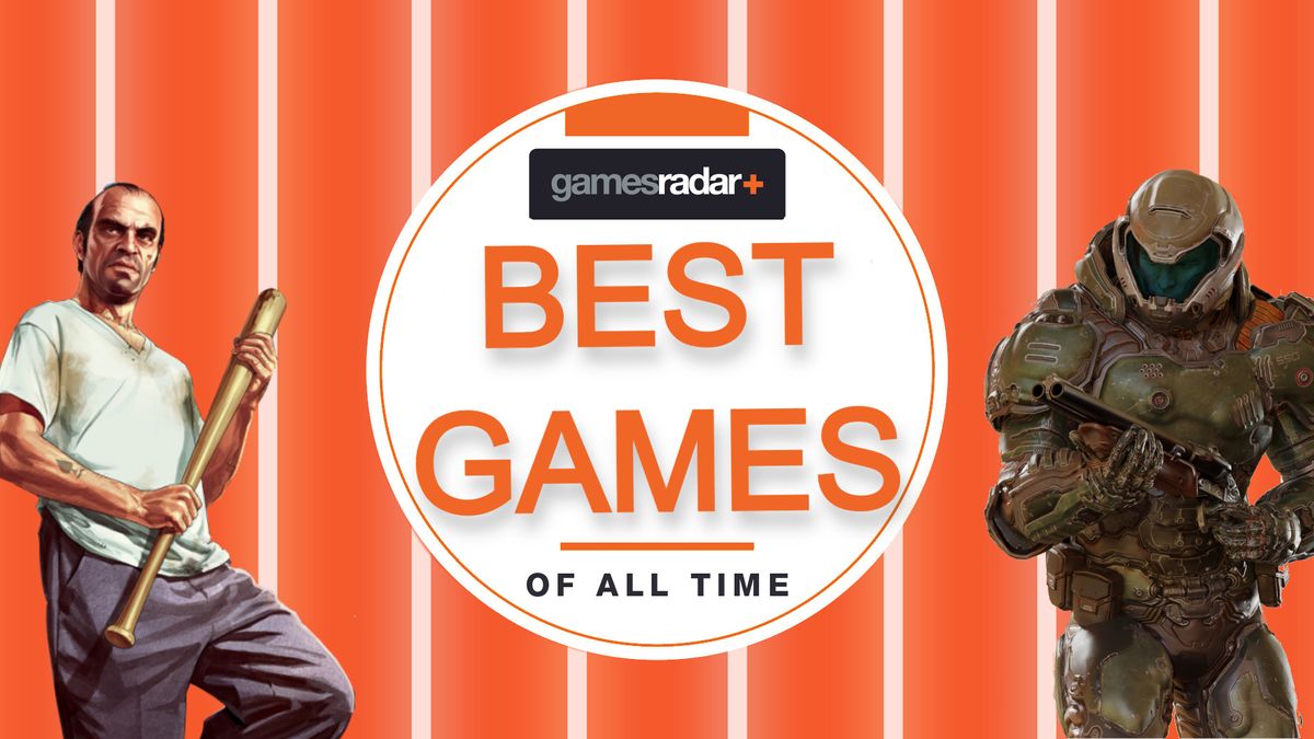 Best games of all time GamesRadar