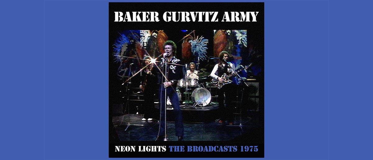 Baker Gurvitz Army - Neon Lights the Broadcasts 1975