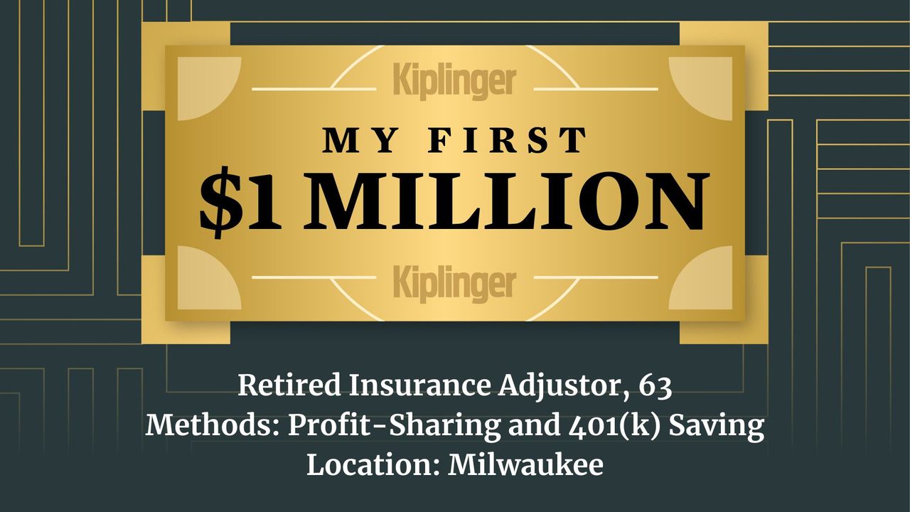 My First $1 Million: Retired Insurance Adjustor, 63, Milwaukee