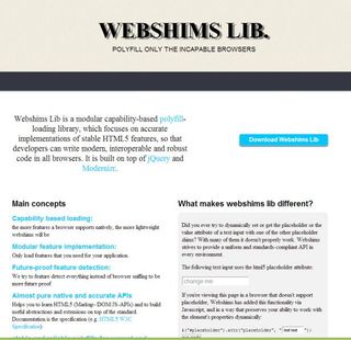 The Webshims Library is a promising ‘multi-shim’ that adds HTML5 functionality as needed