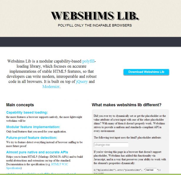 The Webshims Library is a promising ‘multi-shim’ that adds HTML5 functionality as needed