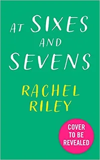 "At Sixes and Sevens: How to Understand Numbers and Make Maths Easy" by Rachel Riley £14.99 | Amazon