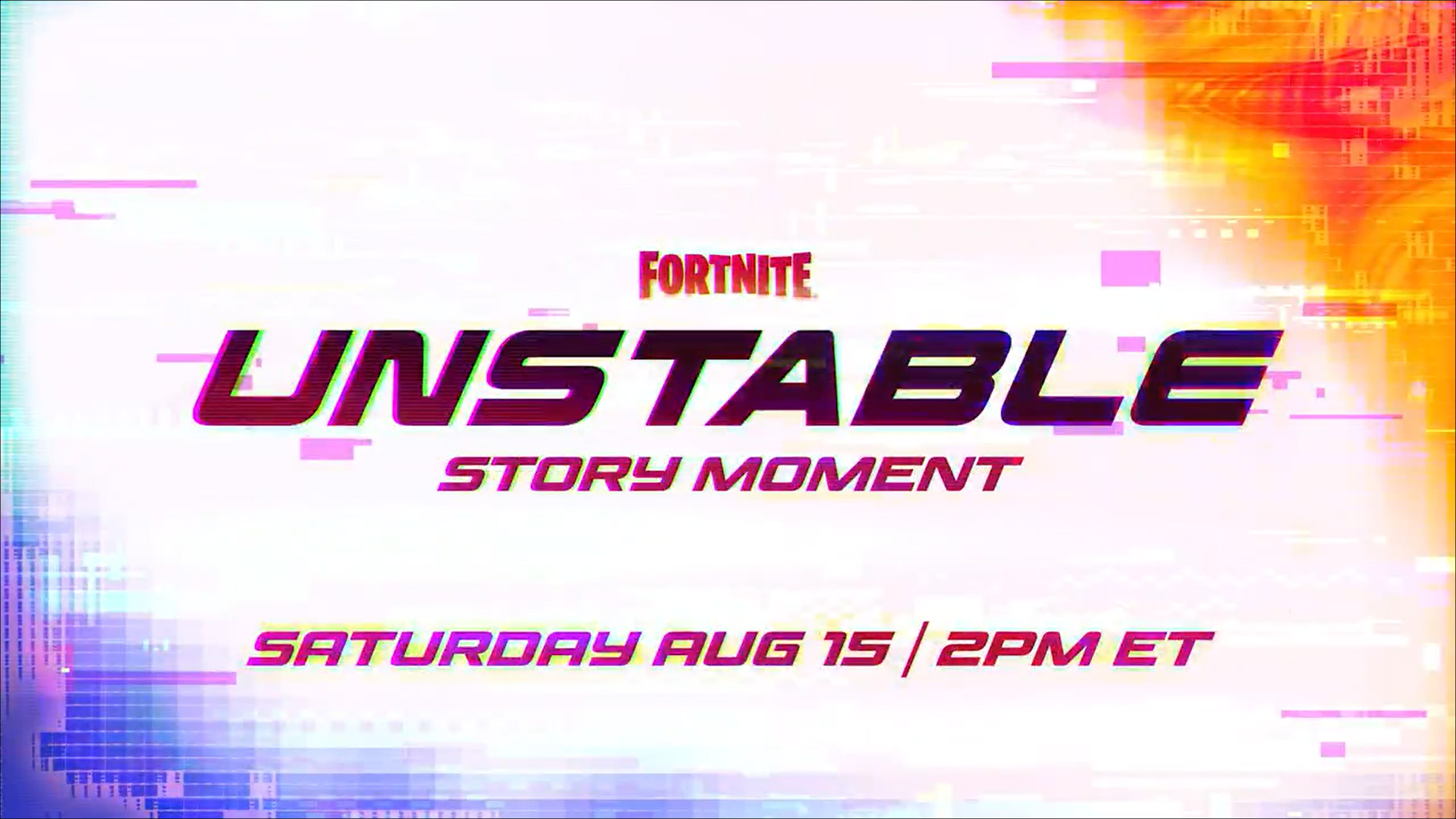 Confirmation of the date and time for the Fortnite Live Event Unstable Story Moment