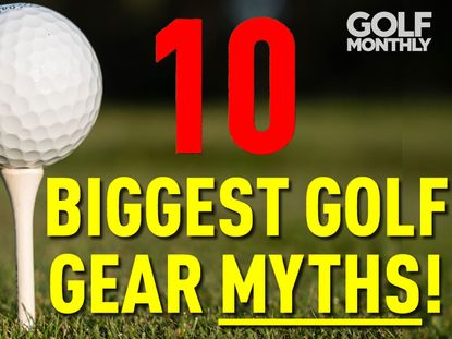10 Biggest Golf Gear Myths
