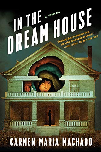 In the Dream House: a Memoir