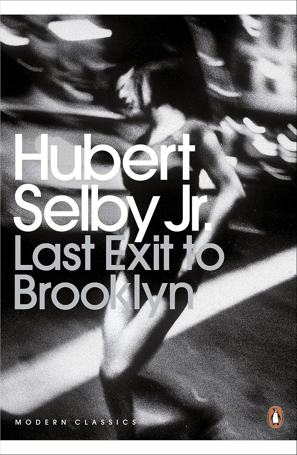 Last Exit to Brooklyn: Hubert Selby Jr. (penguin Modern Classics)