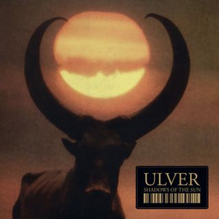 Ulver – Shadows Of The Sun