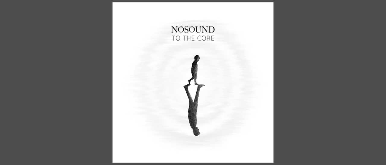Nosound - To The Core