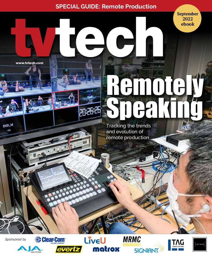 TV Tech Guide to Remote Production Now Available | TV Tech