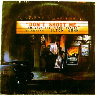 Elton Don't Shoot me