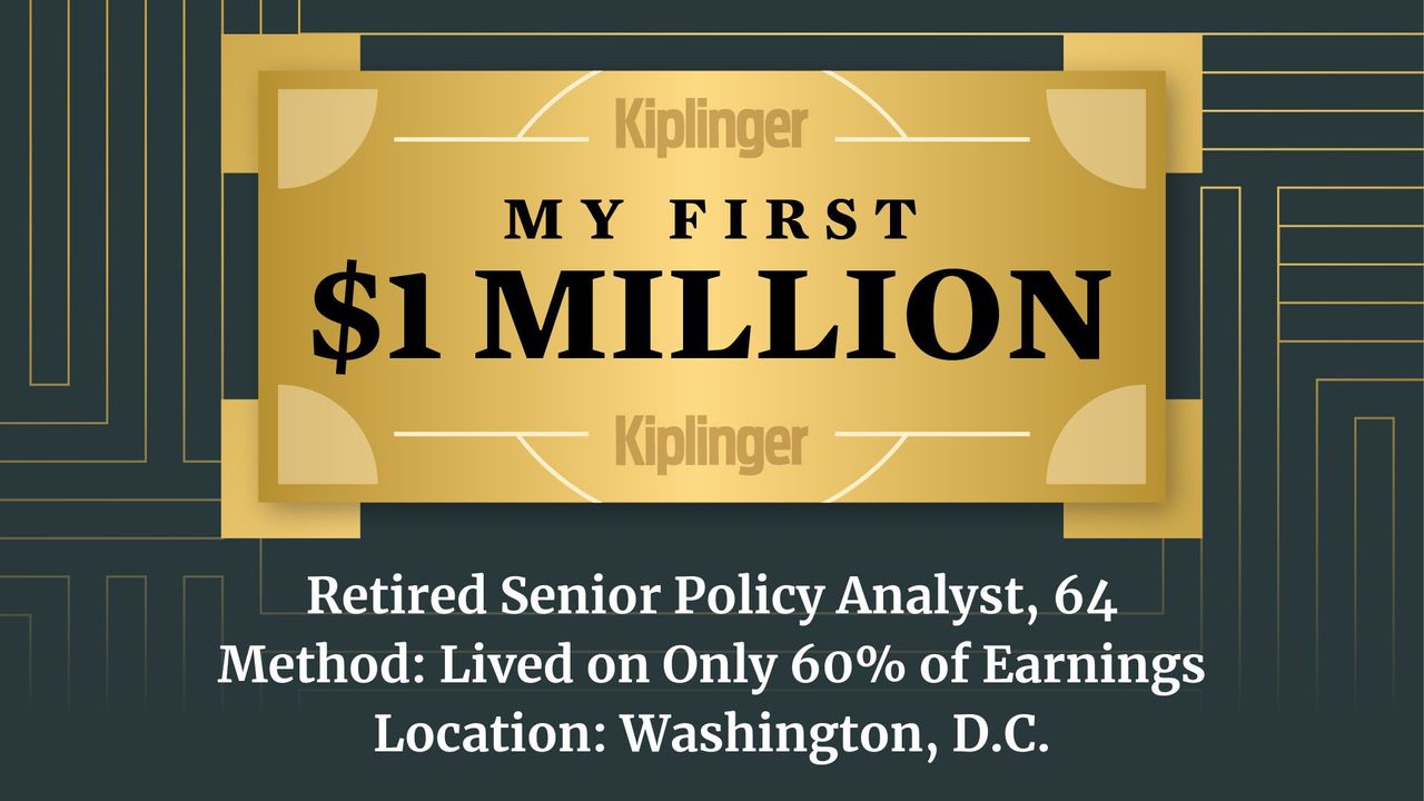 My First $1 Million: Retired Senior Policy Analyst, 64, Washington, D.C.