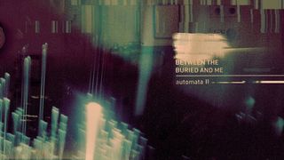 Between The Buried And Me Automata II cover