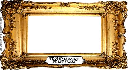 Political cartoon U.S. Trump Middle East peace plan