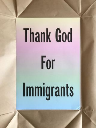 Thank God For Immigrants photograph