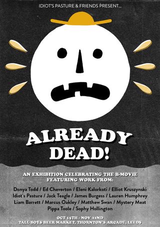 Already Dead exhibition