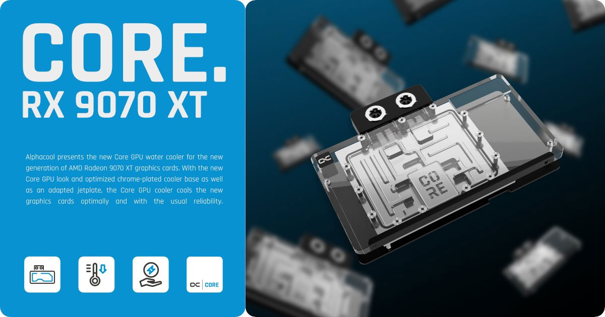 Alphacool Core GPU Cooler blocks for AMD RX 9070 and 9070 XT GPUs
