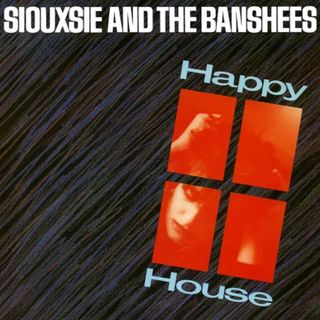 Siouxsie and the Banshees "Happy House" single artwork
