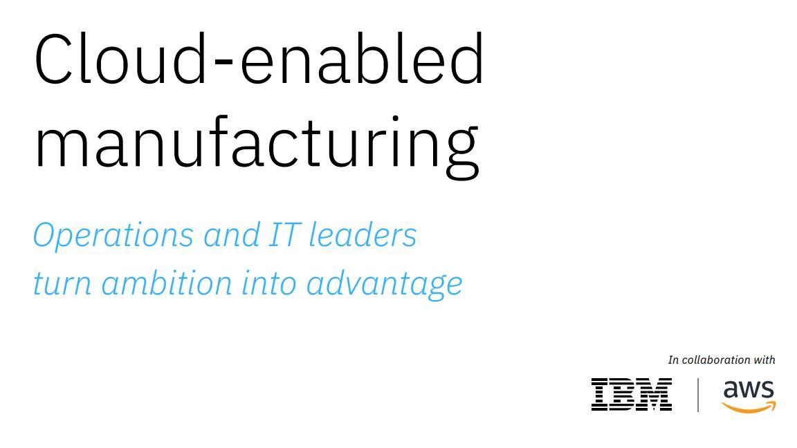 Cloud-enabled manufacturing