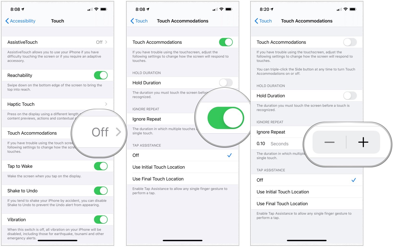 To enable and change Ignore Repeat, tap Touch Accommodations, toggle on Ignore Repeat, then tap the plus or minus button to change the Ignore Repeat setting