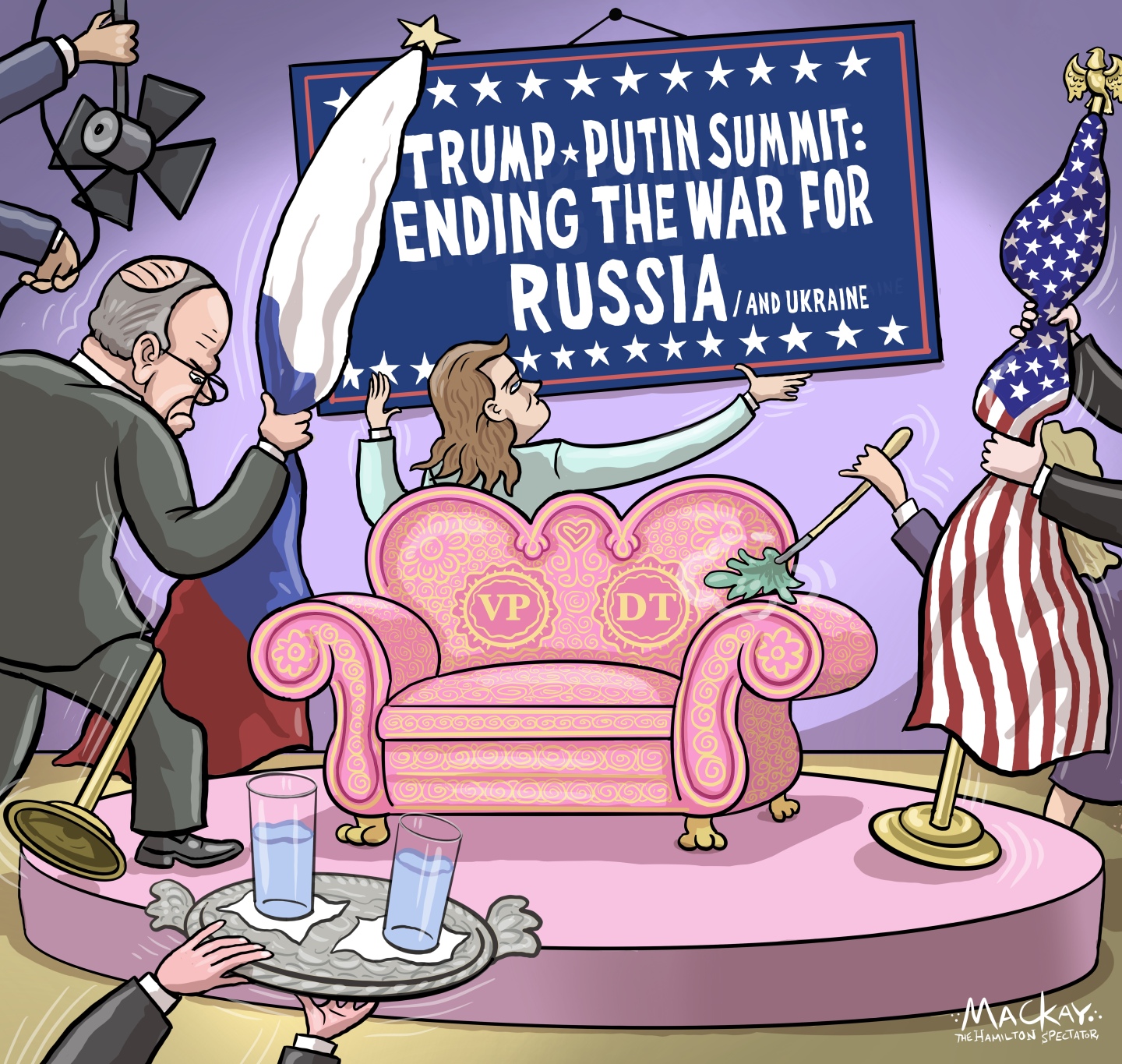 This cartoon shows preparations for a Donald Trump/Putin summit. A fancy pink couch is in the middle of a circular stage with the initials “VP” and “DT” on it. A sign being hung on the wall reads: Trump Putin Summit: Ending the war for Russia” and then in smaller letters the word “Ukraine.”