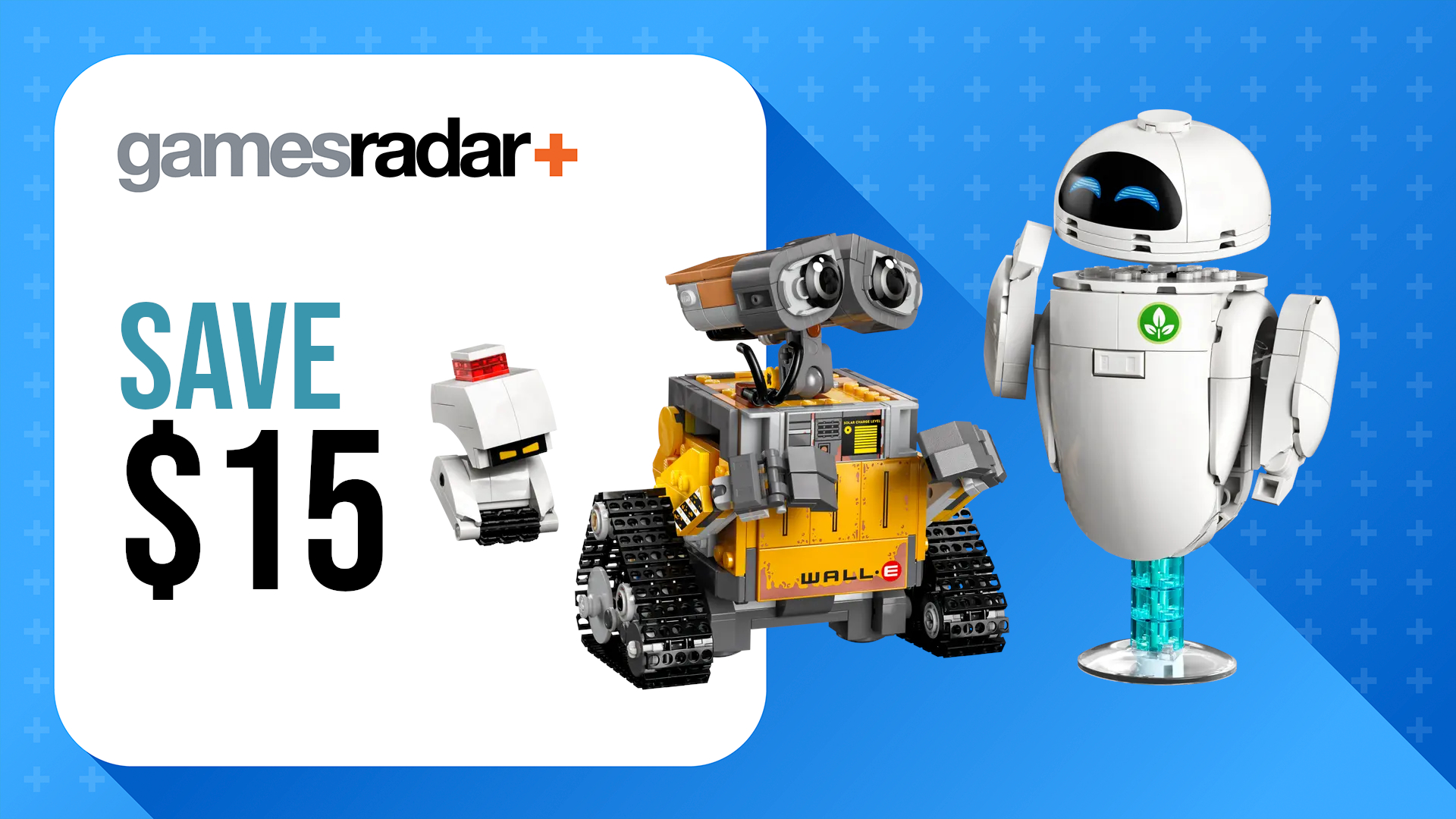Lego WALL-E and EVE models on a blue background, with a white box reading &quot;GamesRadar+, save $15&quot; beside them