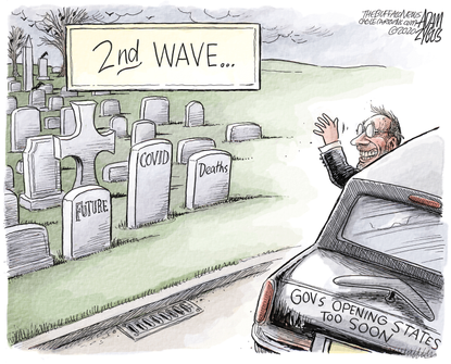 Political Cartoon U.S. republican governors reopening deaths second wave coronavirus