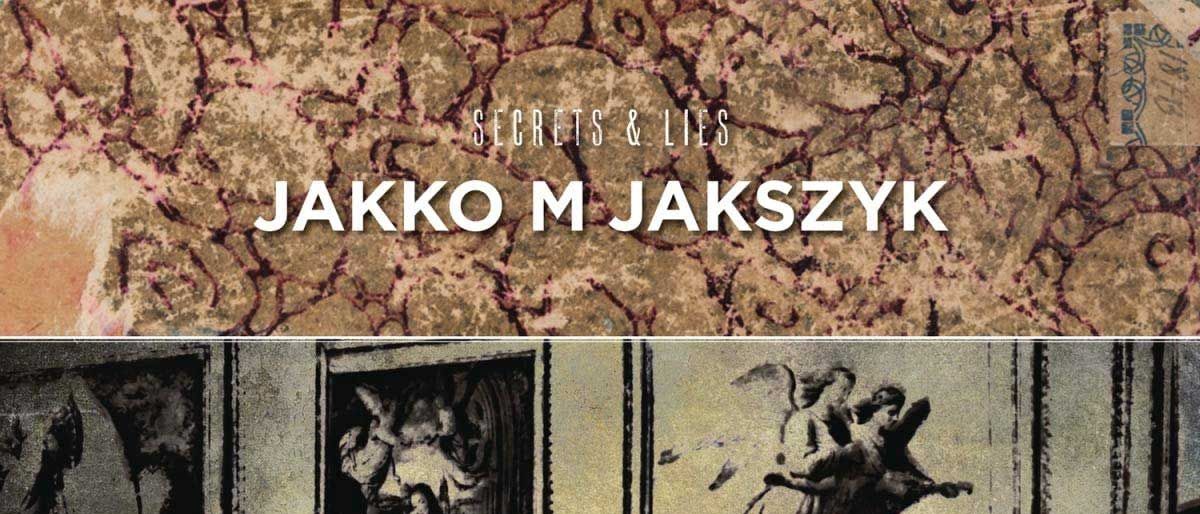 Jakko Jakszyk – Secrets &amp; Lies