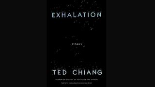 "Exhalation" by Ted Chiang