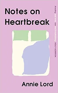13. Notes on Heartbreak by Annie Lord
RRP: