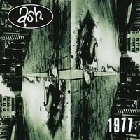 Ash: 1977 (Infectious, 1996)