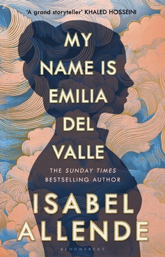 Cover of 'My Name is Emilia del Valle' by Isabel Allende, featuring a silhouette of a woman against a backdrop of colorful clouds.
