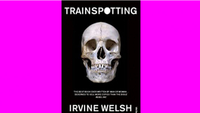 Trainspotting – Irvine Welsh (1993)