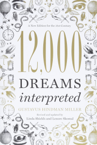 12,000 Dreams Interpreted: A New Edition for the 21st Century £9.19 | Amazon