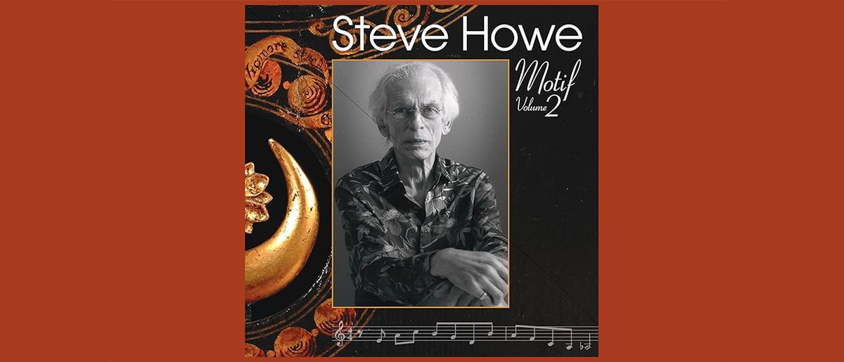 Steve Howe - Motif Volume 2