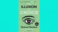 The Illusion of Choice by Richard Shotton