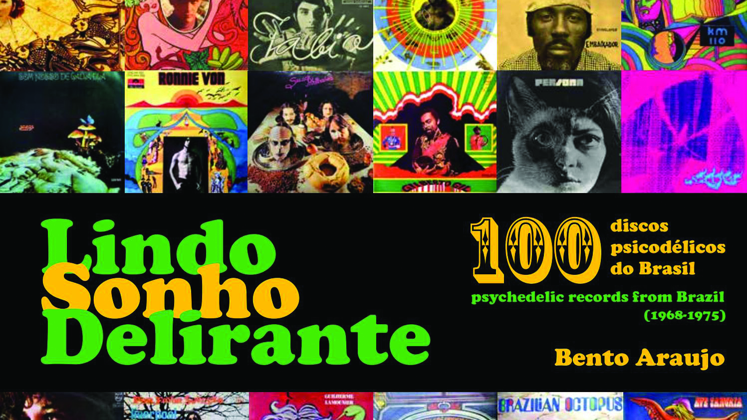 Cover art for 100 Psychedelic Records From Brazil (1968-1975) by Bento Araujo