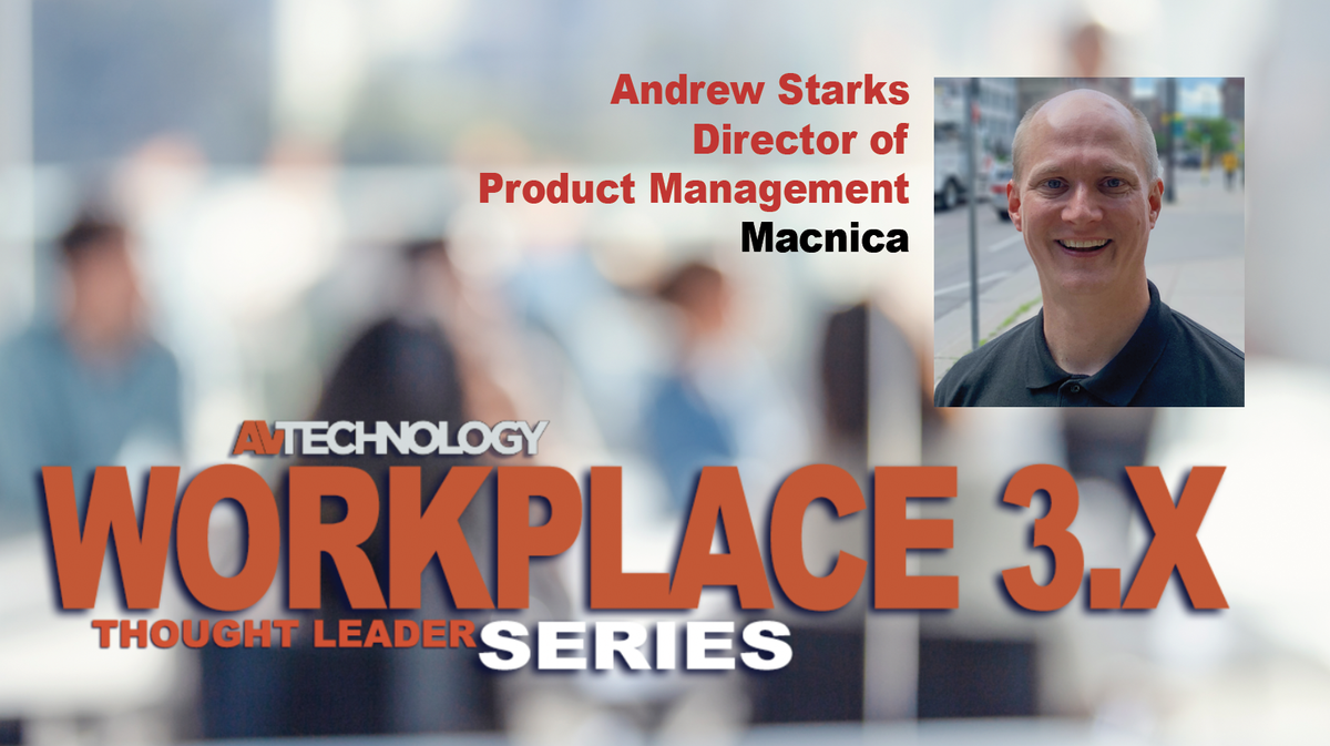 Andrew Starks, Director of Product Management at Macnica