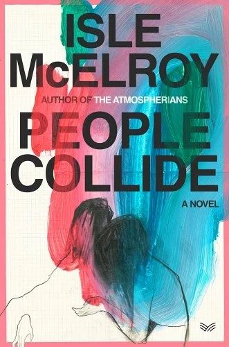 'People Collide' by Isle McElroy